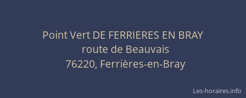 Point Vert DE FERRIERES EN BRAY