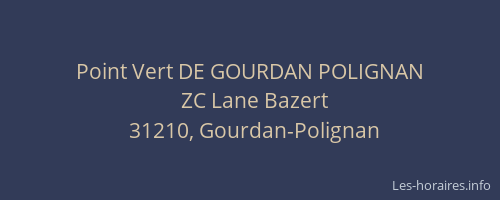 Point Vert DE GOURDAN POLIGNAN