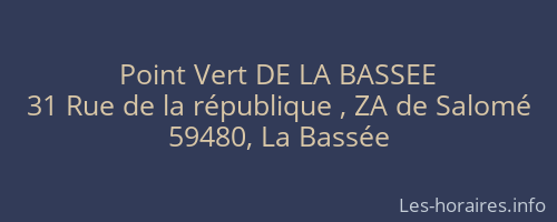 Point Vert DE LA BASSEE