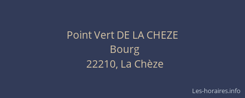 Point Vert DE LA CHEZE