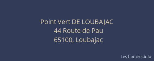 Point Vert DE LOUBAJAC
