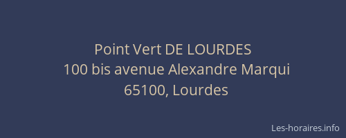 Point Vert DE LOURDES