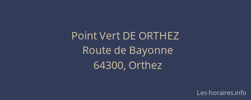 Point Vert DE ORTHEZ