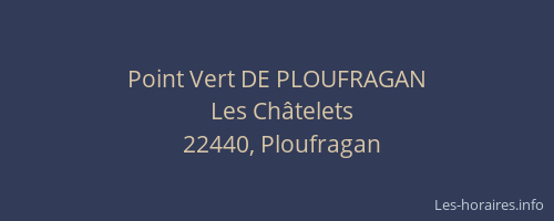 Point Vert DE PLOUFRAGAN