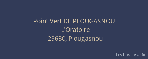 Point Vert DE PLOUGASNOU
