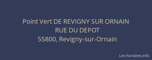 Point Vert DE REVIGNY SUR ORNAIN