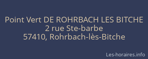 Point Vert DE ROHRBACH LES BITCHE