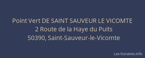 Point Vert DE SAINT SAUVEUR LE VICOMTE