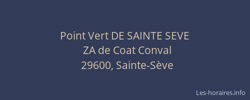Point Vert DE SAINTE SEVE