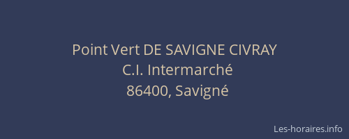 Point Vert DE SAVIGNE CIVRAY