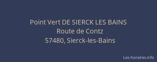 Point Vert DE SIERCK LES BAINS
