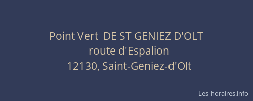 Point Vert  DE ST GENIEZ D'OLT