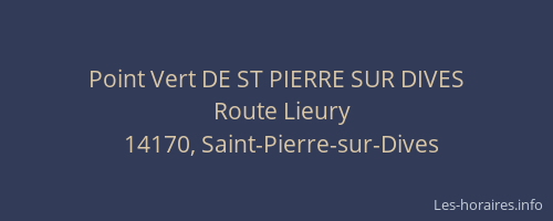 Point Vert DE ST PIERRE SUR DIVES