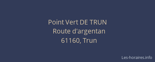Point Vert DE TRUN