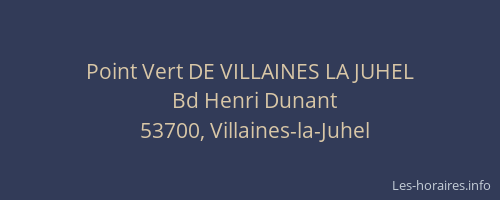 Point Vert DE VILLAINES LA JUHEL