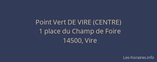 Point Vert DE VIRE (CENTRE)