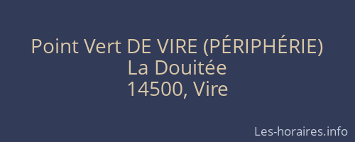 Point Vert DE VIRE (PÉRIPHÉRIE)