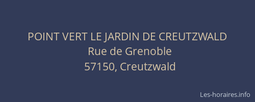 POINT VERT LE JARDIN DE CREUTZWALD