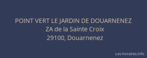 POINT VERT LE JARDIN DE DOUARNENEZ