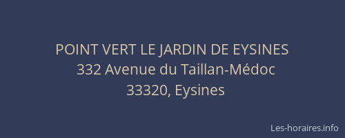 POINT VERT LE JARDIN DE EYSINES