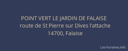 POINT VERT LE JARDIN DE FALAISE