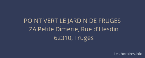 POINT VERT LE JARDIN DE FRUGES