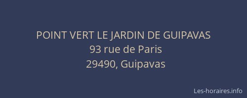 POINT VERT LE JARDIN DE GUIPAVAS