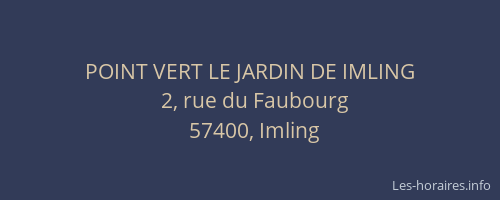 POINT VERT LE JARDIN DE IMLING
