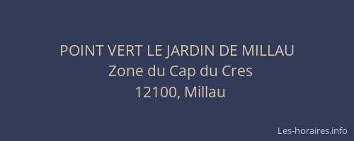 POINT VERT LE JARDIN DE MILLAU