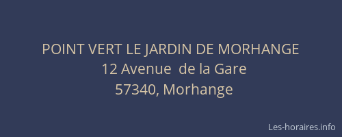 POINT VERT LE JARDIN DE MORHANGE
