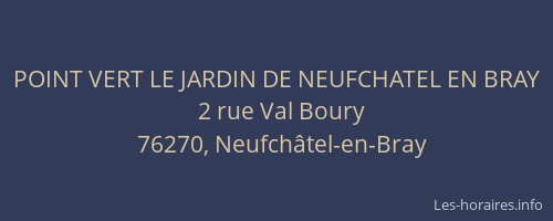 POINT VERT LE JARDIN DE NEUFCHATEL EN BRAY