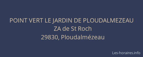 POINT VERT LE JARDIN DE PLOUDALMEZEAU