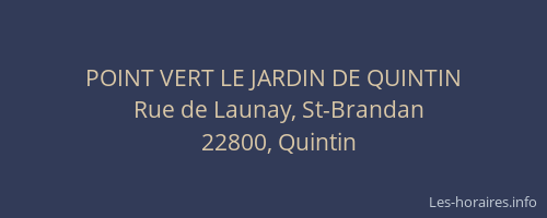 POINT VERT LE JARDIN DE QUINTIN