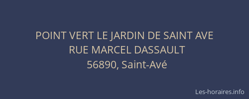 POINT VERT LE JARDIN DE SAINT AVE