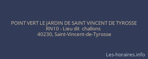 POINT VERT LE JARDIN DE SAINT VINCENT DE TYROSSE
