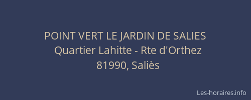 POINT VERT LE JARDIN DE SALIES