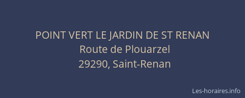 POINT VERT LE JARDIN DE ST RENAN