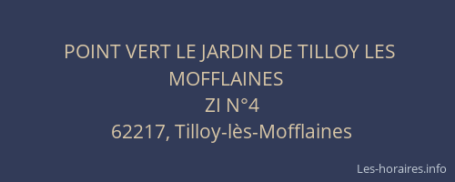 POINT VERT LE JARDIN DE TILLOY LES MOFFLAINES