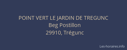 POINT VERT LE JARDIN DE TREGUNC