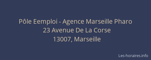 Pôle Eemploi - Agence Marseille Pharo