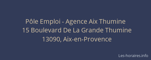 Pôle Emploi - Agence Aix Thumine