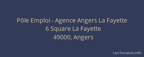 Pôle Emploi - Agence Angers La Fayette