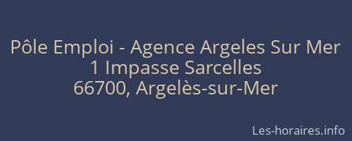 Pôle Emploi - Agence Argeles Sur Mer