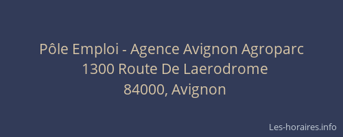 Pôle Emploi - Agence Avignon Agroparc