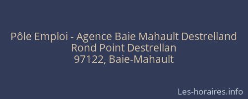 Pôle Emploi - Agence Baie Mahault Destrelland