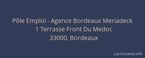 Pôle Emploi - Agence Bordeaux Meriadeck