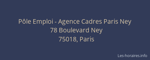 Pôle Emploi - Agence Cadres Paris Ney