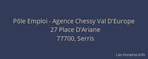 Pôle Emploi - Agence Chessy Val D'Europe