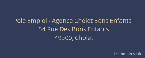 Pôle Emploi - Agence Cholet Bons Enfants