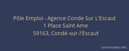 Pôle Emploi - Agence Conde Sur L'Escaut